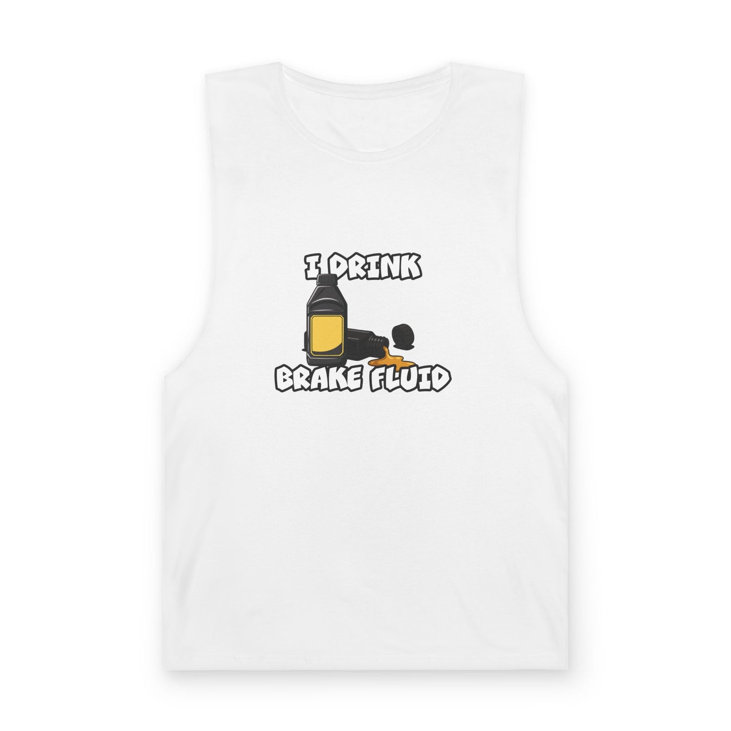 I Drink Brake Fluid Tank Top — Funny Car Mechanic Muscle Tee